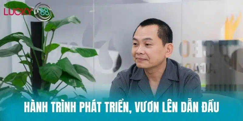 Hành trình phát triển, vươn lên dẫn đầu